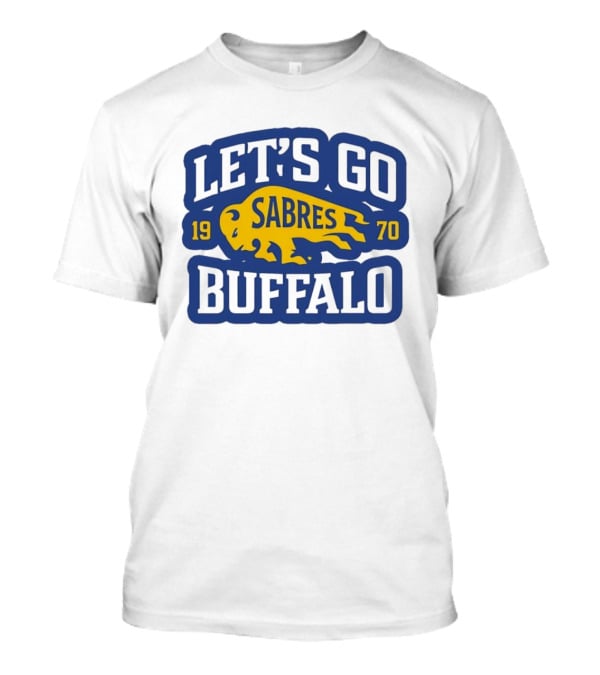 Let's Go Buffalo Sabres 1970 T-Shirt