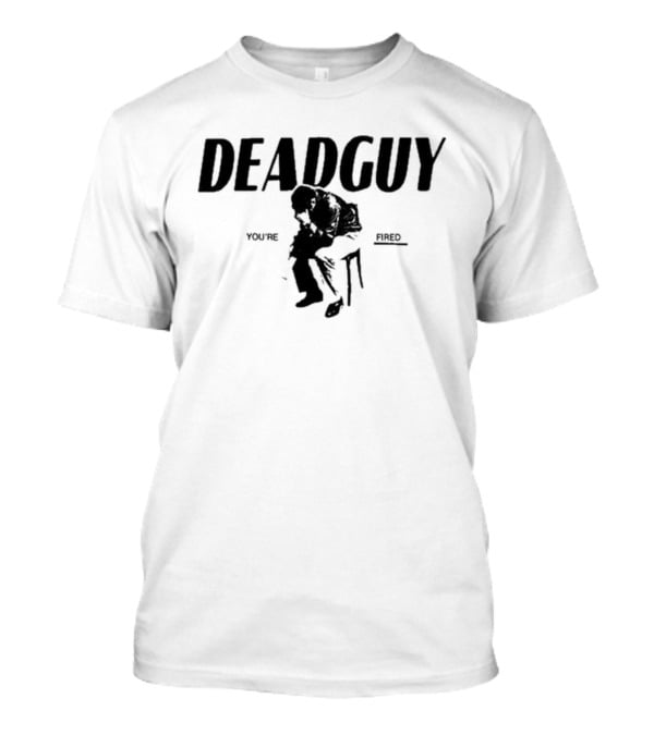 Deadguy You're Fired Tour T-Shirt