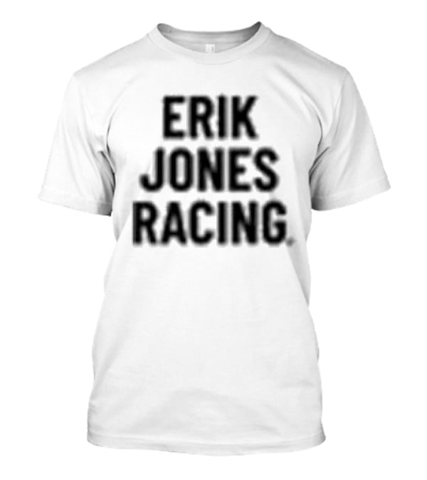 Erik Jones Racing Race Happy T-Shirt