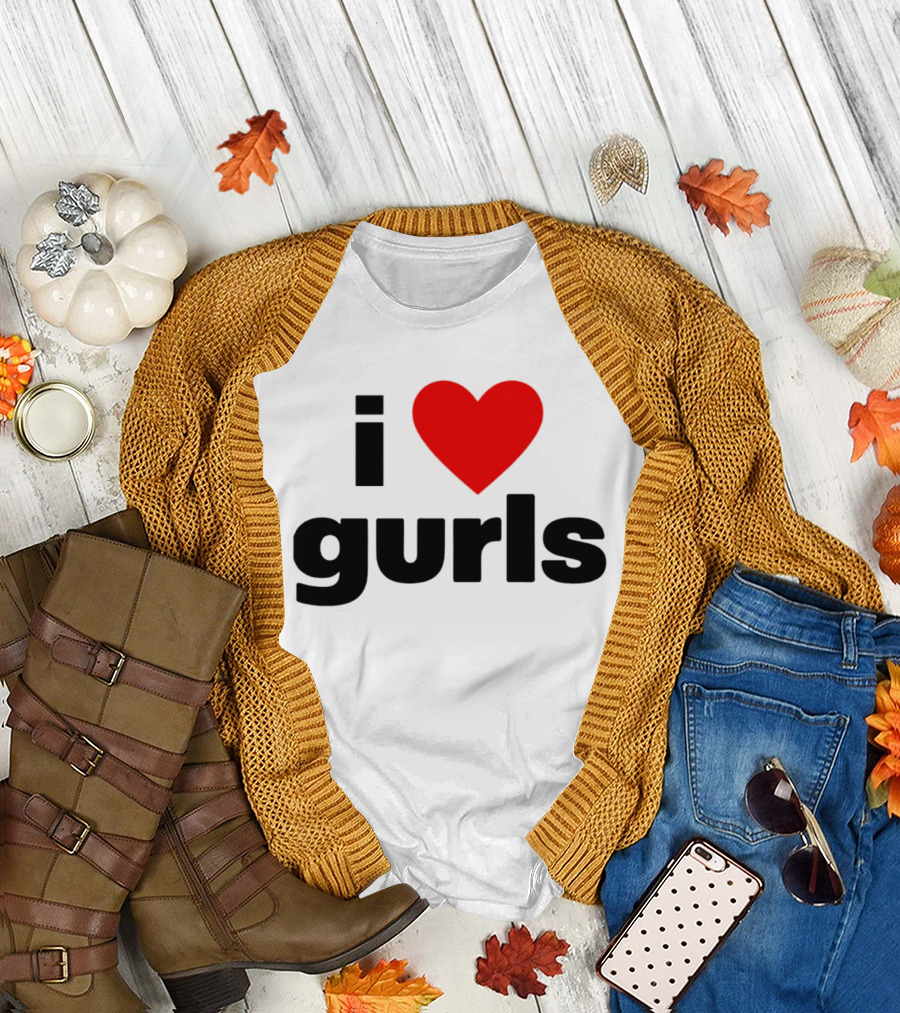 I Love Gurls Heart T-Shirt