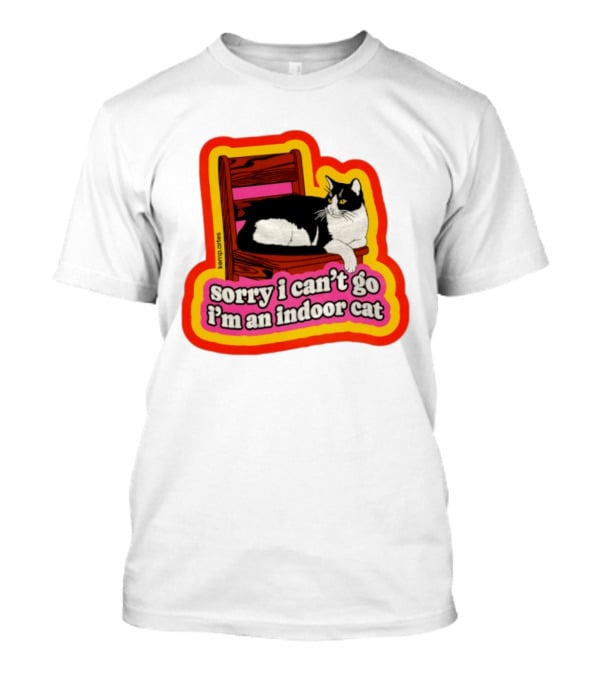 Indoor Cat Humor Sorry I Can't Go Vintage Feline Vibes T-Shirt