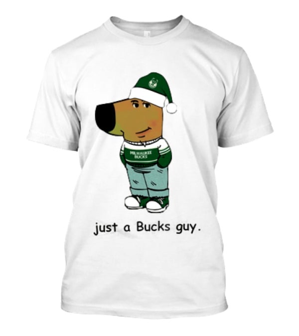 Milwaukee Bucks Chill Holiday Dog Character Just A Bucks Guy T-Shirt