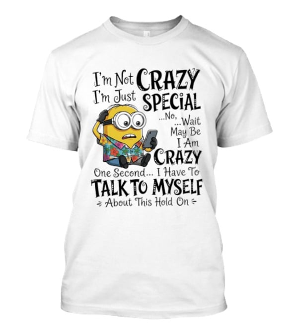 Minion Crazy Special Talk To Myself T-Shirt