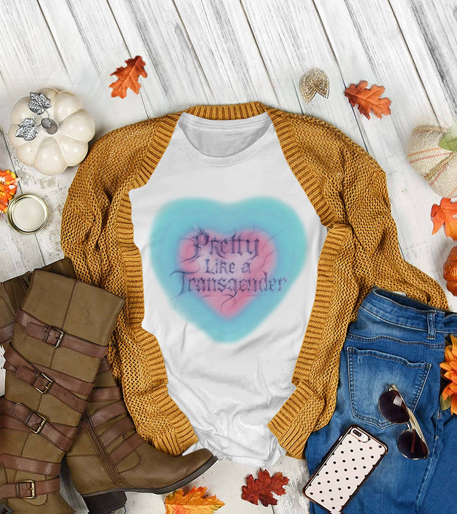 Pretty Like a Transgender Heart Design by Rapper JT of the City Girls T-Shirt