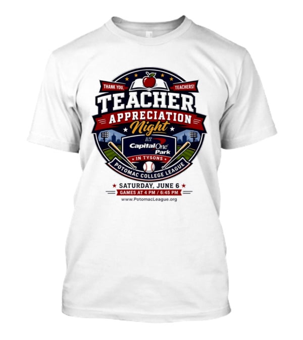 Teacher Appreciation Night At Capital One Park Potomac Saturday June 6 T-Shirt