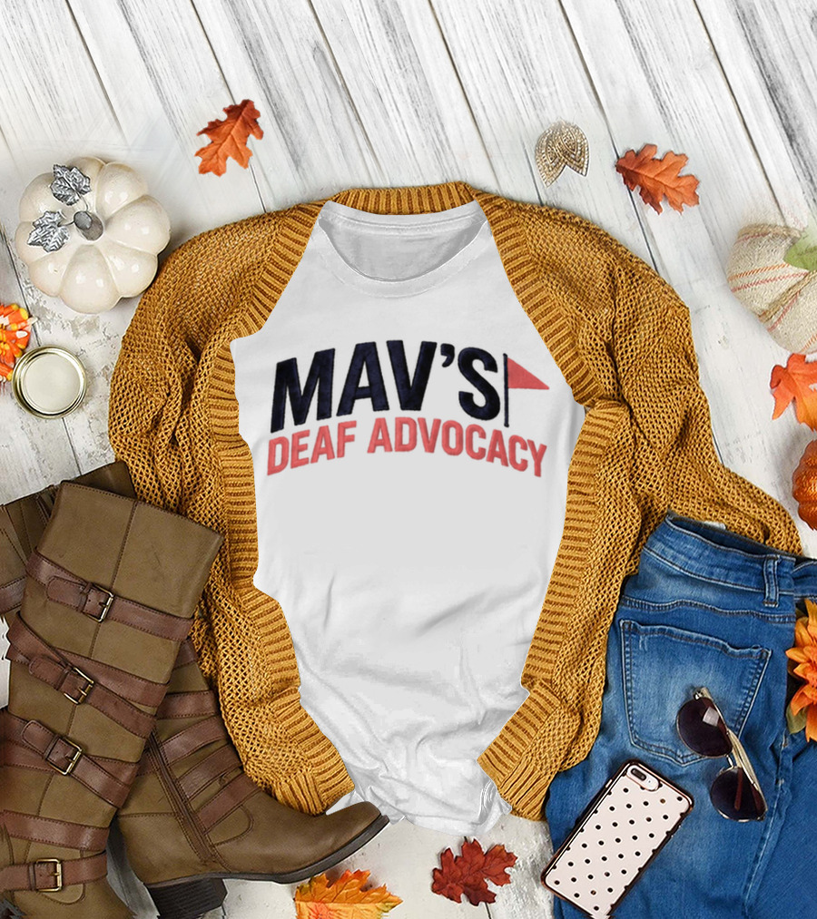 Mav's Deaf Advocacy Flag 2026 T-Shirt