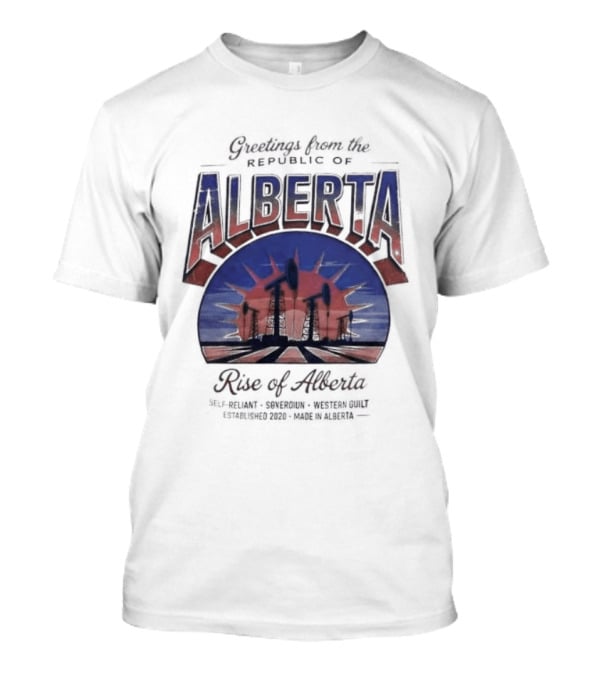 Greetings From Alberta Republic Rose Of Alberta Western Canadian Pride T-Shirt