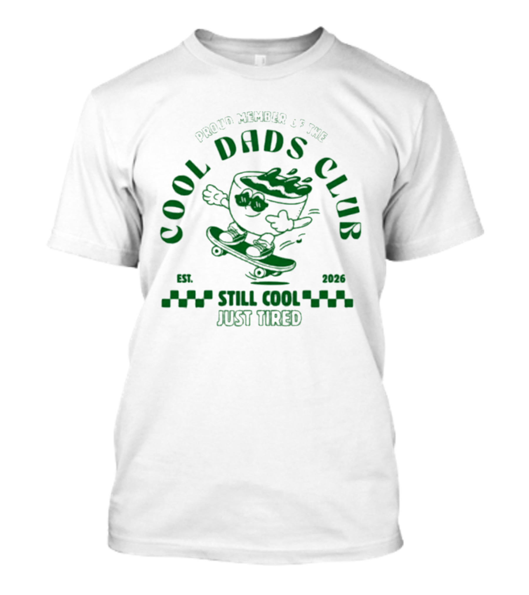 Proud Member Of The Cool Dads Club Still Cool Just Tired Skater Est 2023 T-Shirt