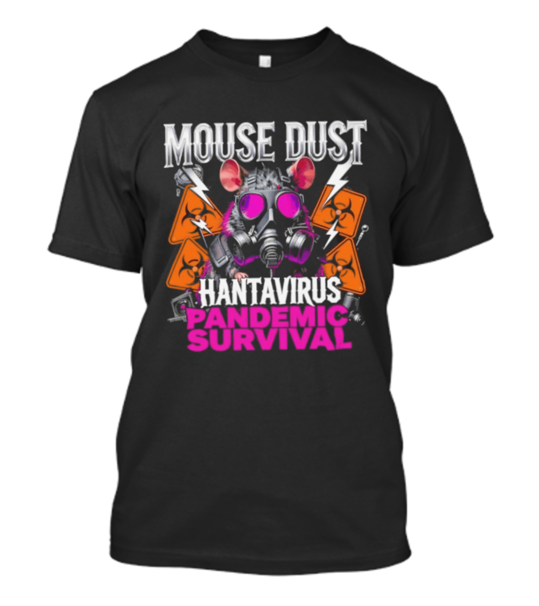 Mouse Dust Hantavirus Survival 2026 Pandemic Preparedness T-Shirt