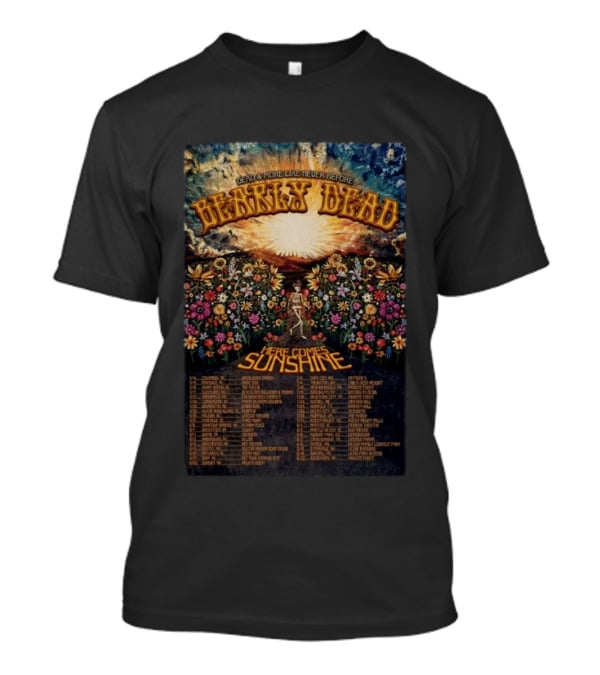 Bearly Dead Dead And More Like Never Before Here Comes Sunshine Tour 2026 Floral T-Shirt