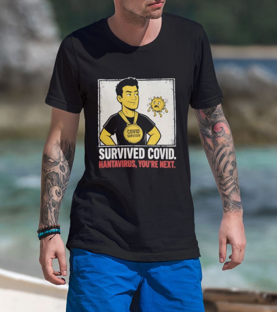 Survived Covid Hantavirus You're Next Medallion Hero T-Shirt