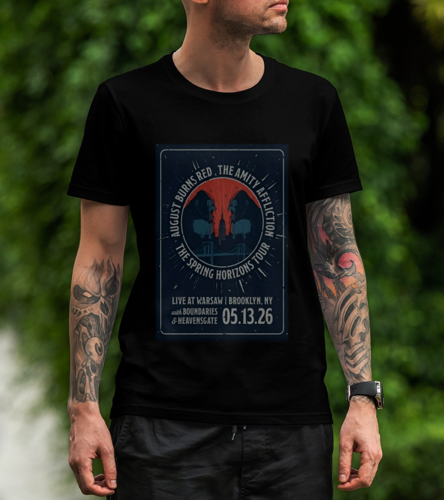 August Burns Red The Amity Affliction The Spring Horizons Tour Brooklyn NY May 13 2026 Live At Warsaw With Boundaries And Heavensgate T-Shirt