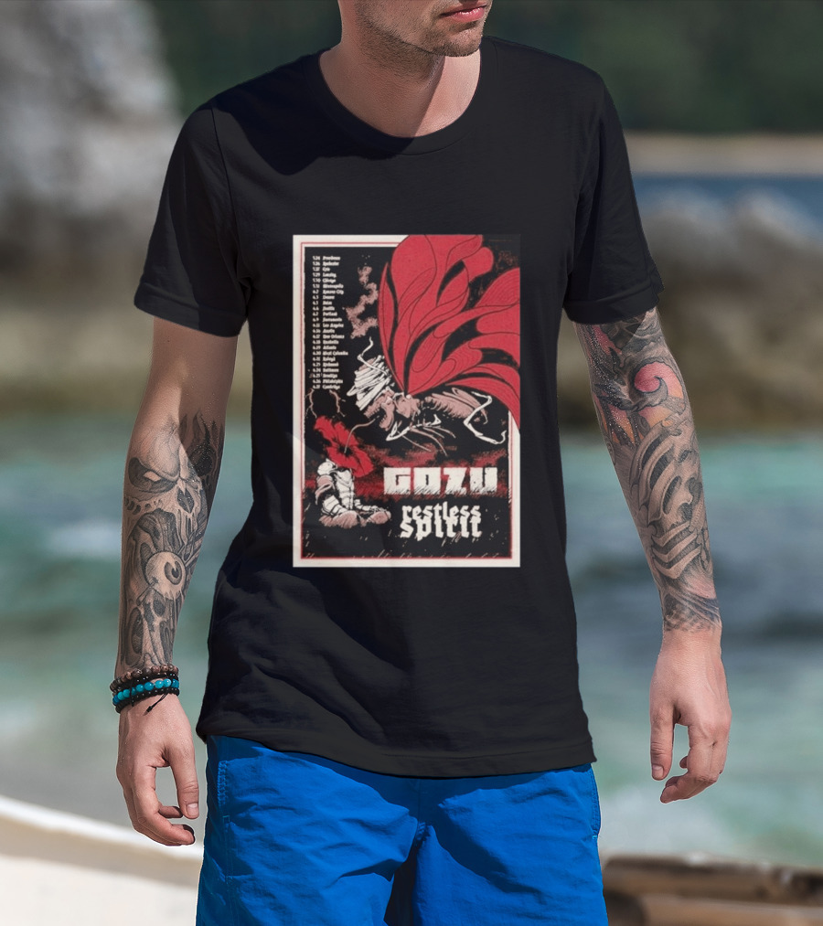 Gozu Restless Spirit Tour 26 With Locations And Dates T-Shirt