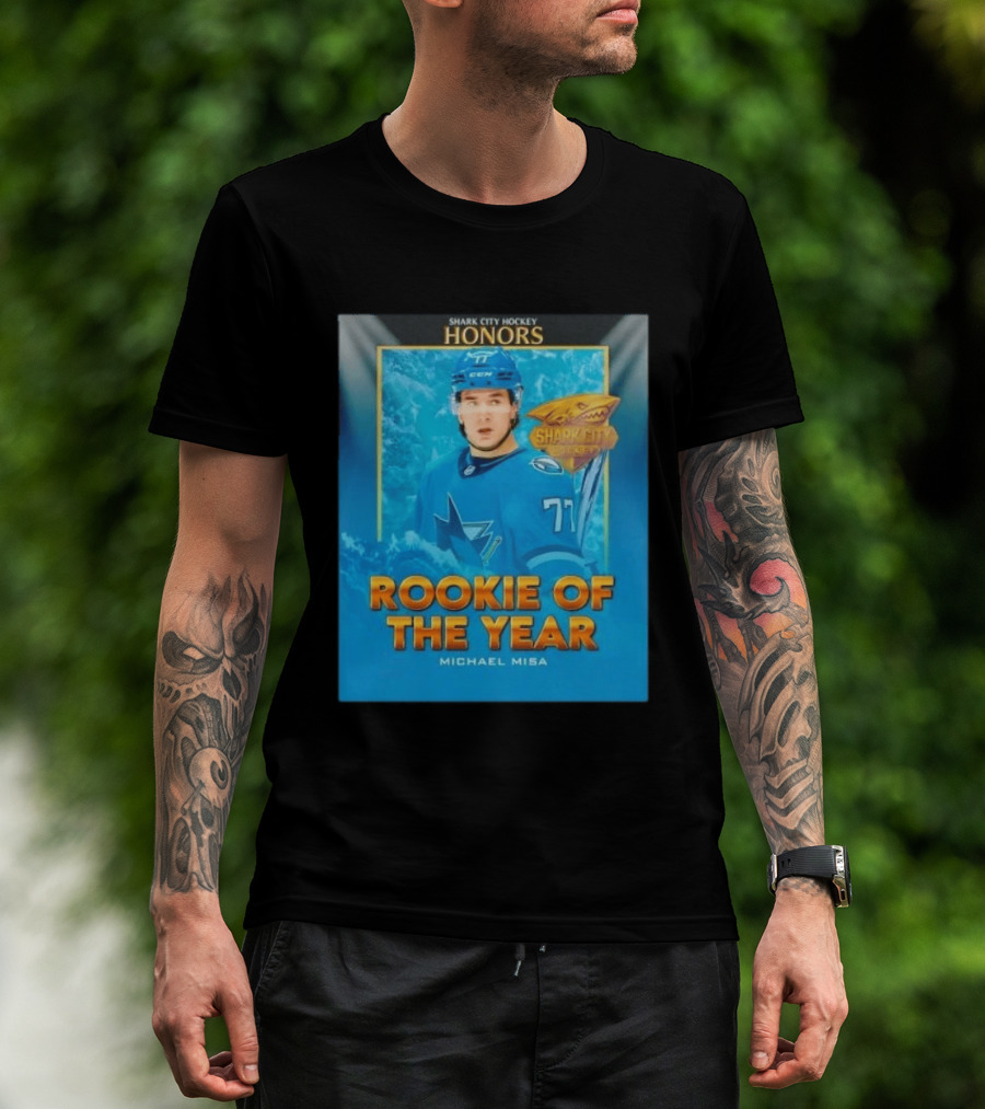 Shark City Hockey Honors Rookie Of The Year Michael Misa San Jose Sharks T-Shirt