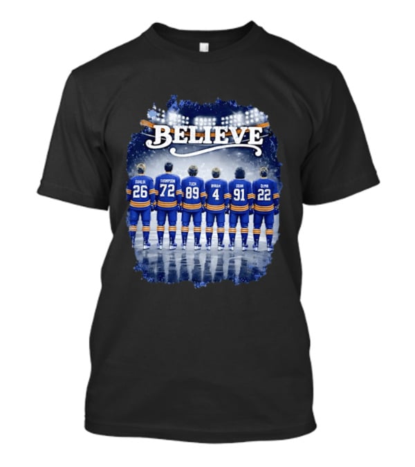 Buffalo Sabres Believe Dahlin Thompson Tuch Bryson Cozens Olofsson Hockey Stadium T-Shirt