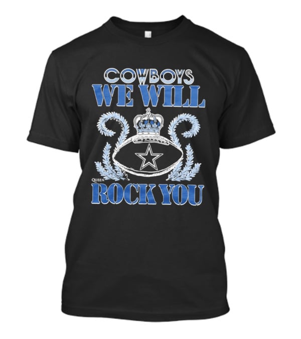 Cowboys We Will Rock You Crowned Football Star T-Shirt