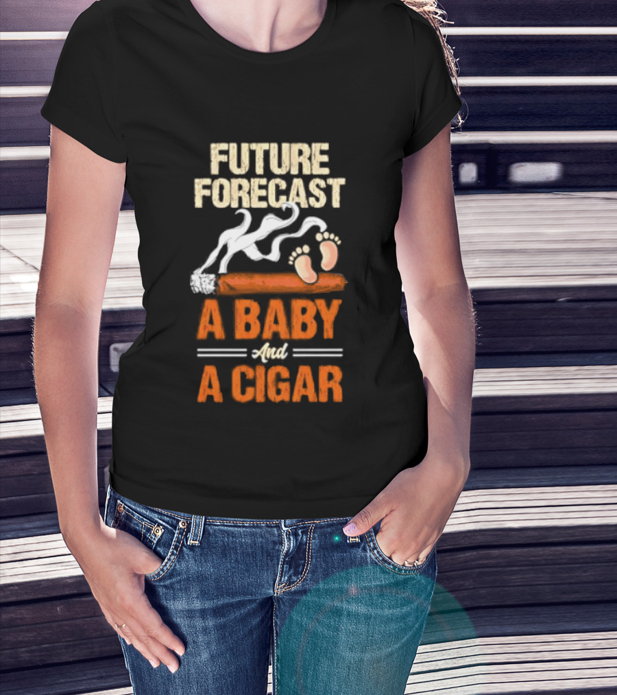 Future Forecast A Baby And A Cigar T-Shirt