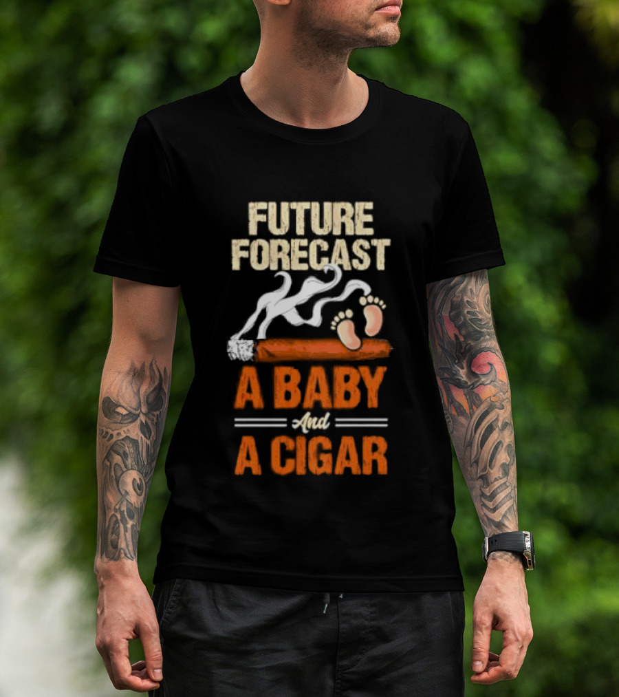 Future Forecast A Baby And A Cigar T-Shirt