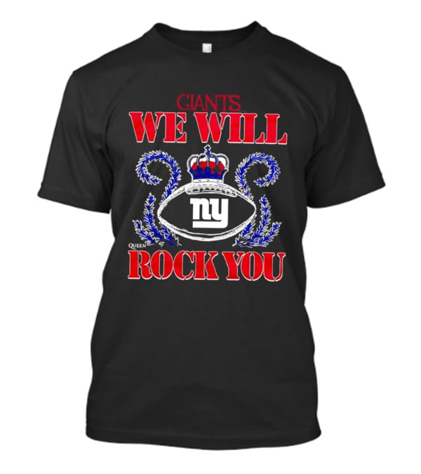 Giants We Will Rock You Queen Football NY T-Shirt