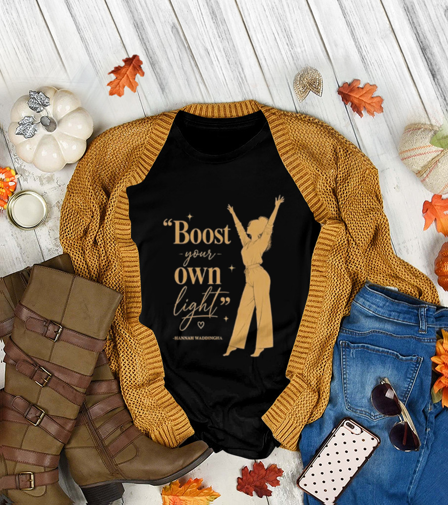 Boost Your Own Light Hannah Waddingham Positive Energy T-Shirt