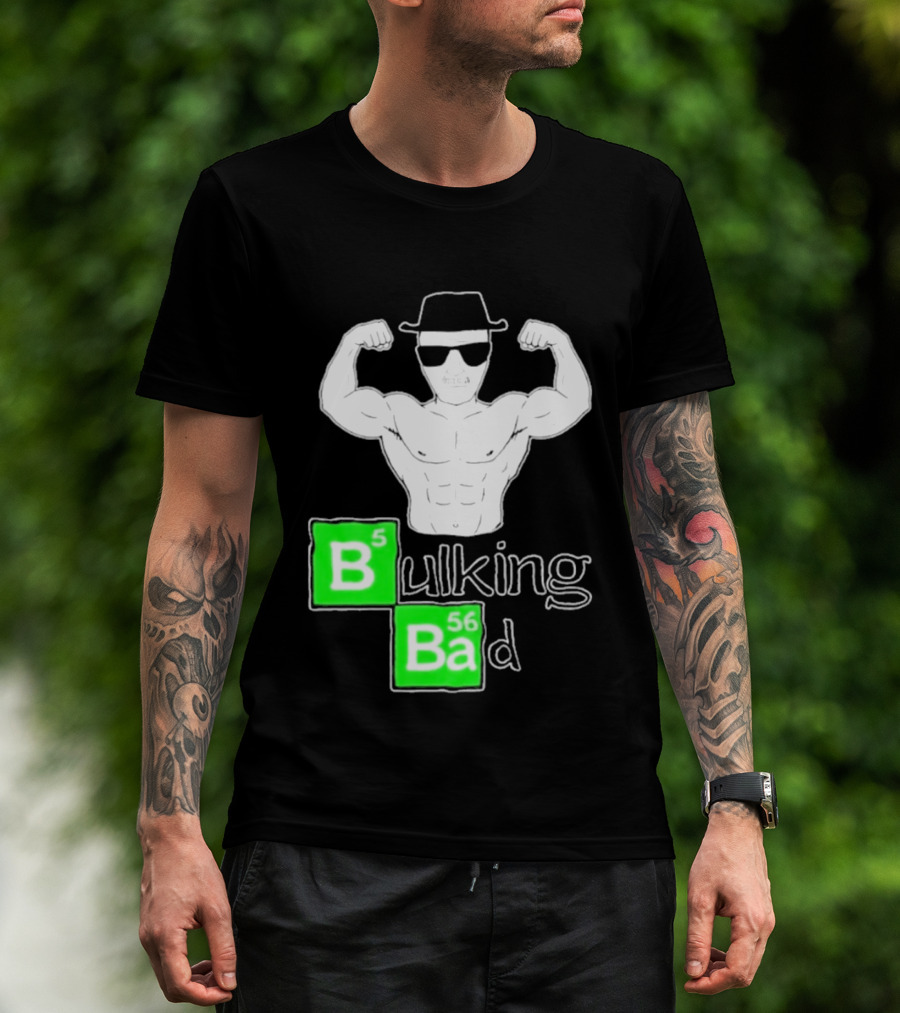 Bulking Bad Muscle Sunglasses Workout Humor T-Shirt