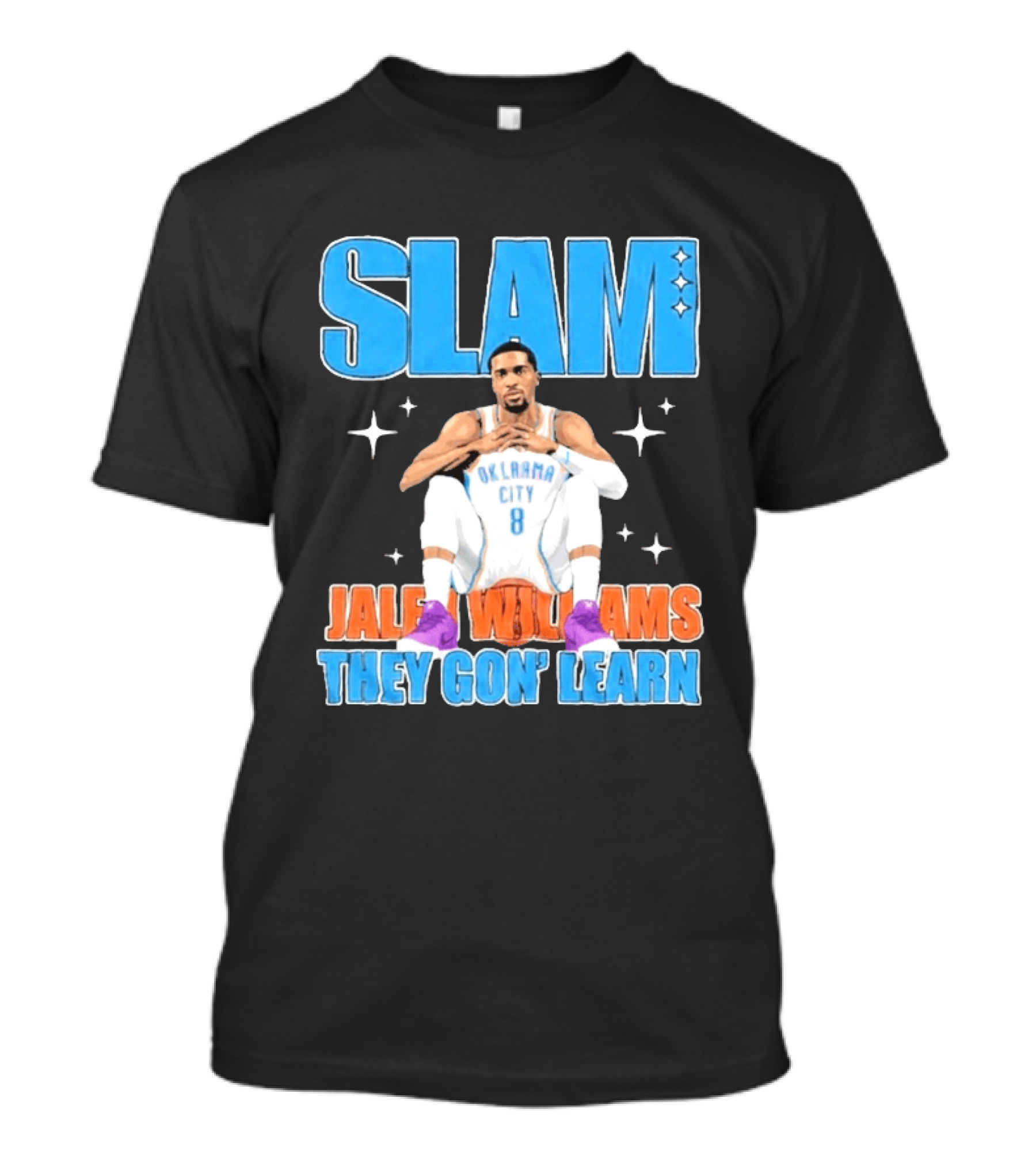 Slam Jalen Williams Oklahoma City Thunder 8 They Gon' Learn T-Shirt