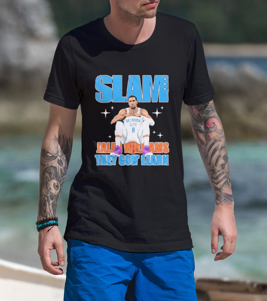 Slam Jalen Williams Oklahoma City Thunder 8 They Gon' Learn T-Shirt