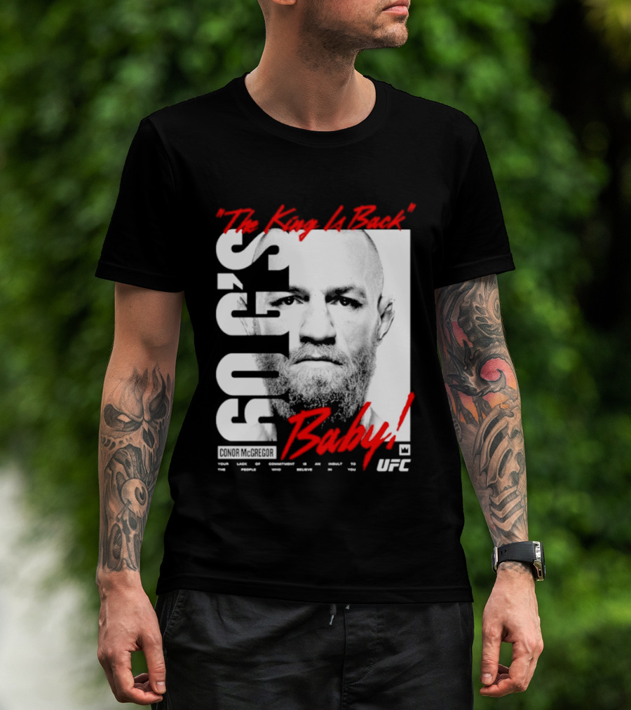 Conor McGregor UFC The King Is Back Baby T-Shirt