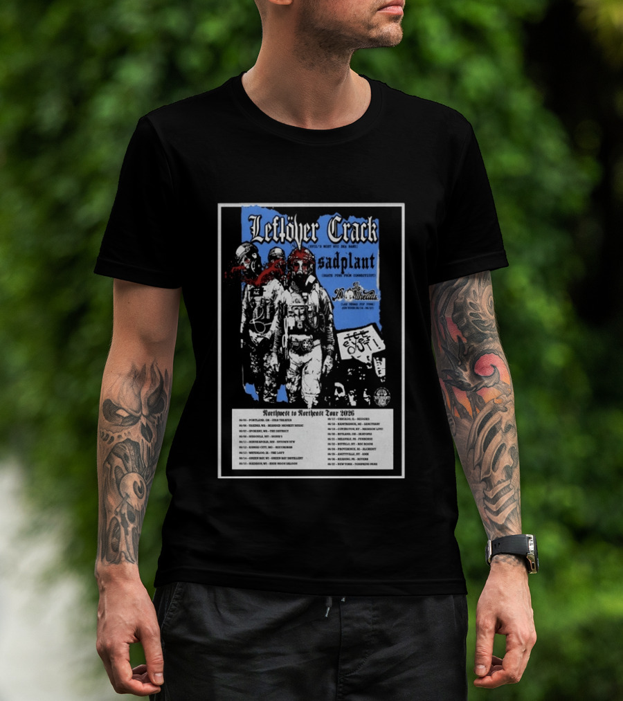 Leftover Crack Sadplant Tentacles Northwest To Northeast Tour 2026 T-Shirt