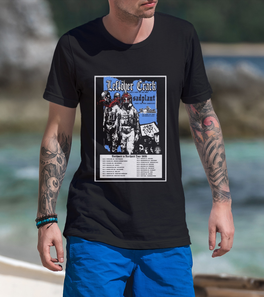 Leftover Crack Sadplant Tentacles Northwest To Northeast Tour 2026 T-Shirt