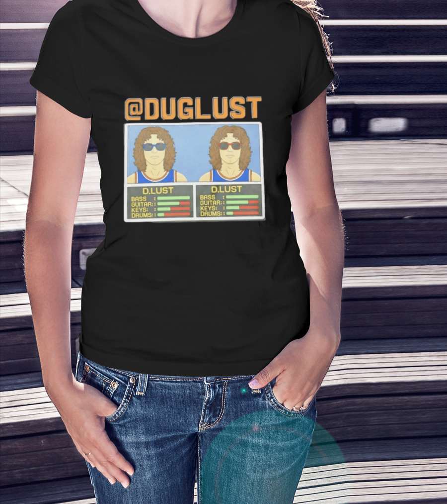 Duglust Szn 2 Doug Berns Knicks @DUGLUST D.LUST Music Rating Bass Guitar Keys Drums T-Shirt
