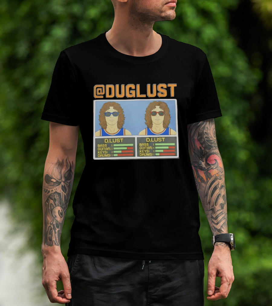 Duglust Szn 2 Doug Berns Knicks @DUGLUST D.LUST Music Rating Bass Guitar Keys Drums T-Shirt