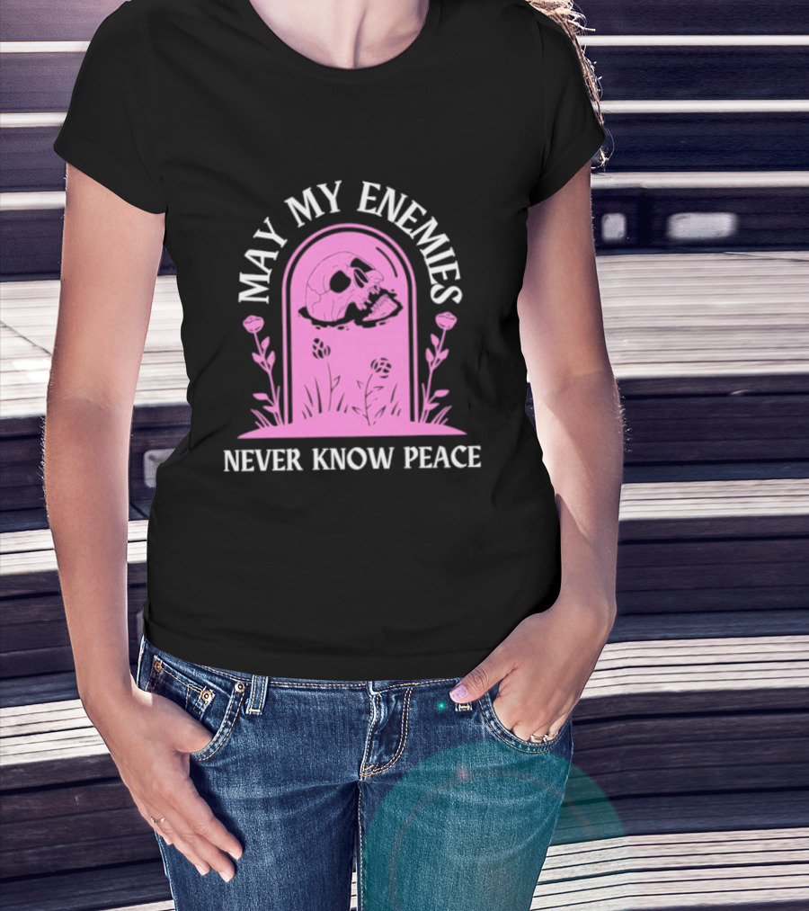 May My Enemies Never Know Peace Skull Tombstone T-Shirt
