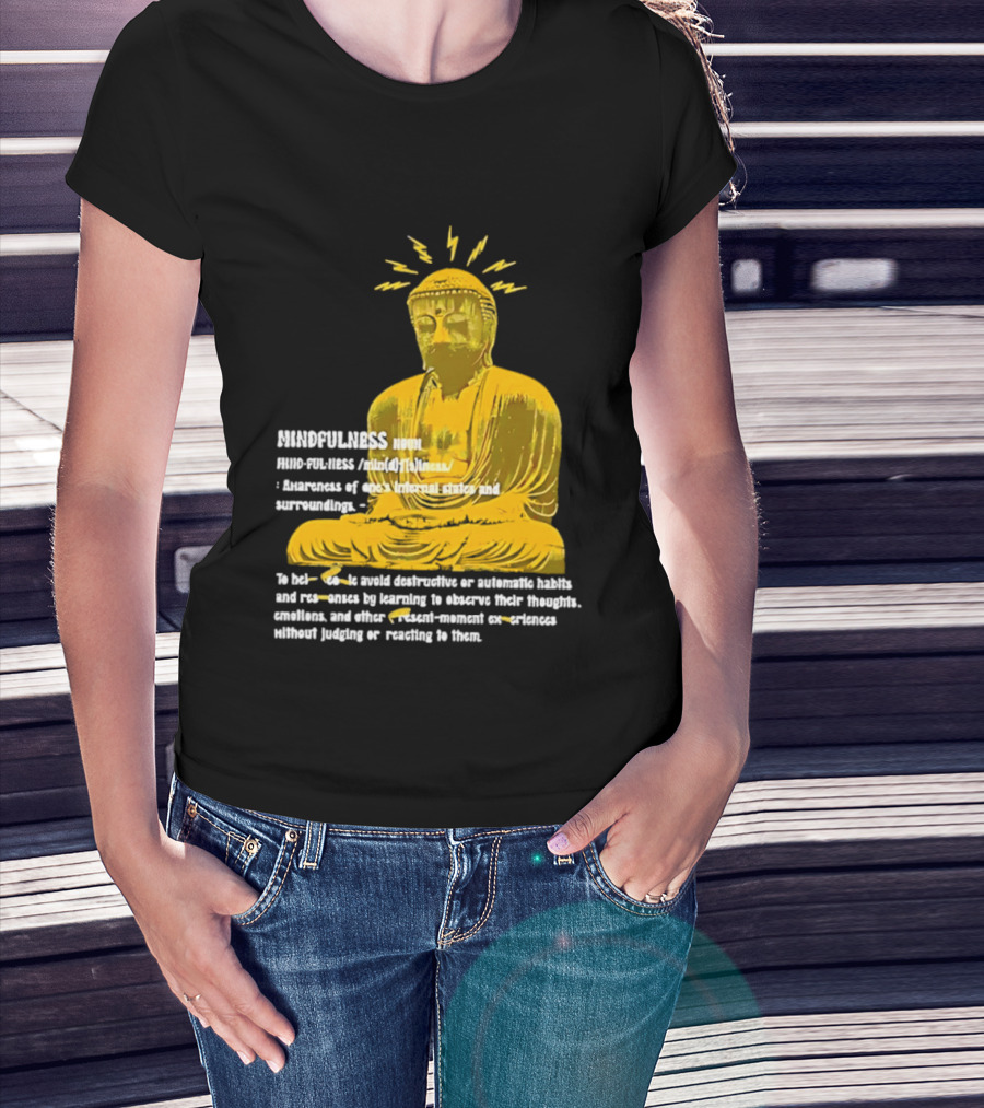 Mindfulness Buddha Awareness Internal States Surroundings Meditation T-Shirt