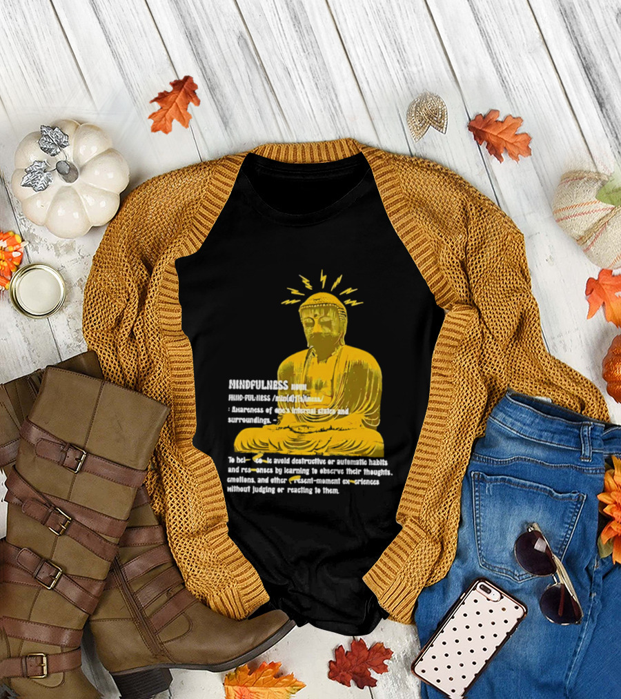 Mindfulness Buddha Awareness Internal States Surroundings Meditation T-Shirt