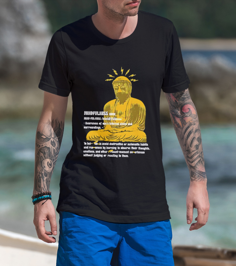 Mindfulness Buddha Awareness Internal States Surroundings Meditation T-Shirt