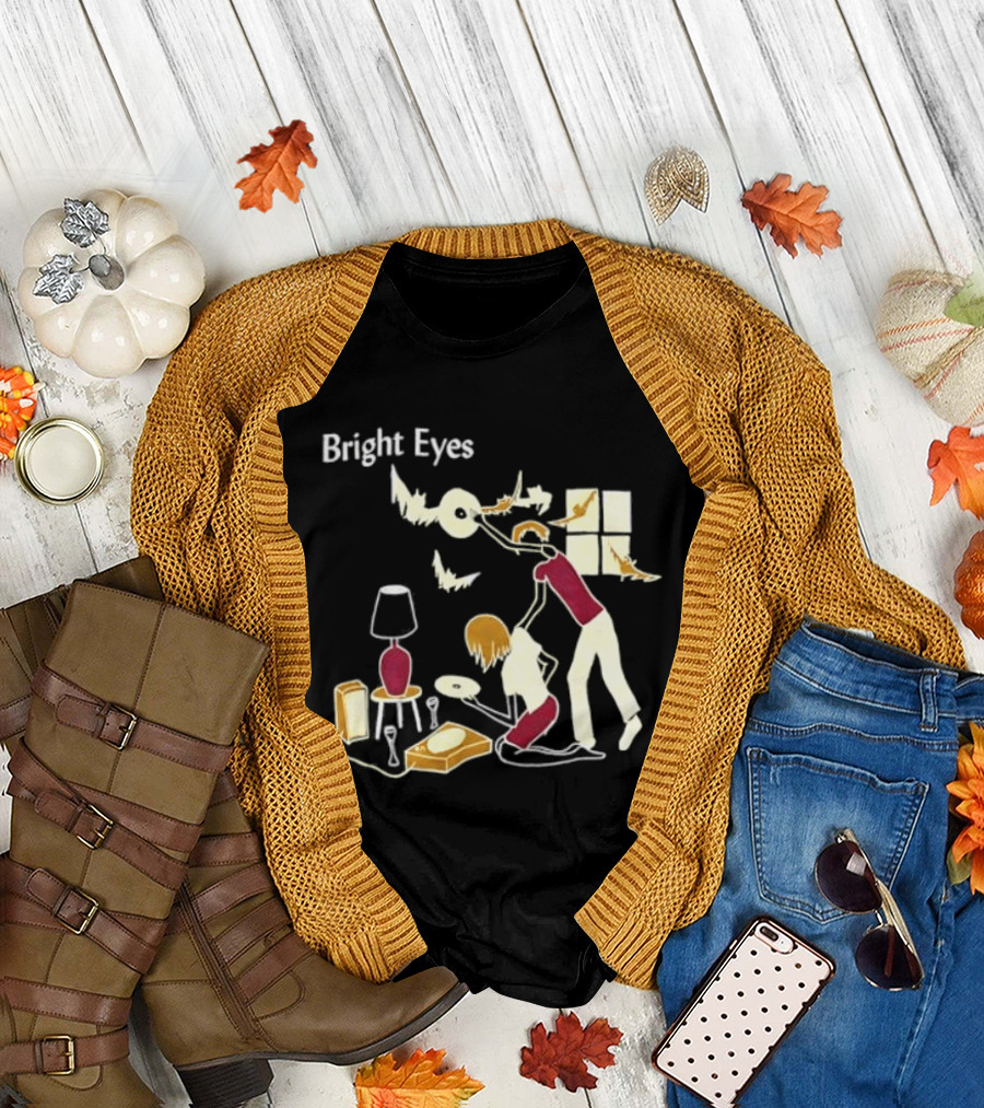 Bright Eyes Everyday and Every Night Music Lover T-Shirt