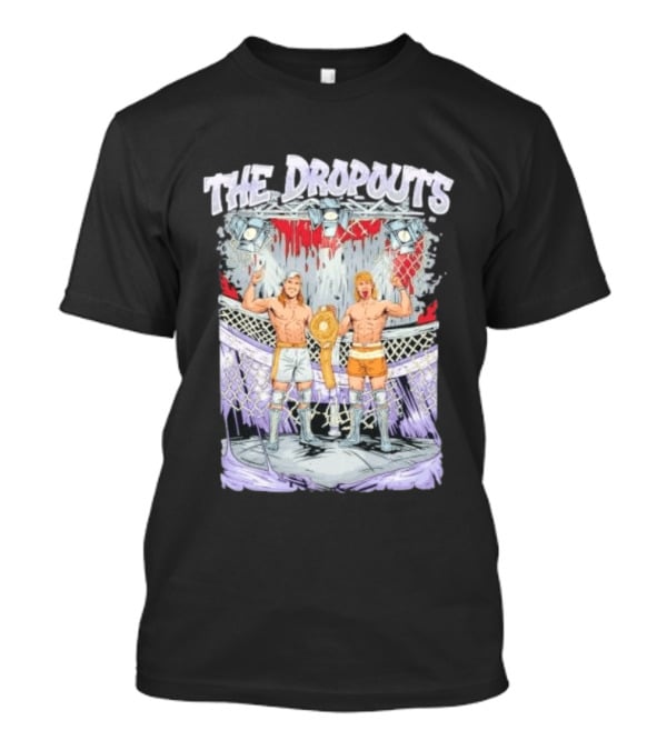 Tuckey And Scott Green The Dropouts Wrestling Champions In The Cage T-Shirt