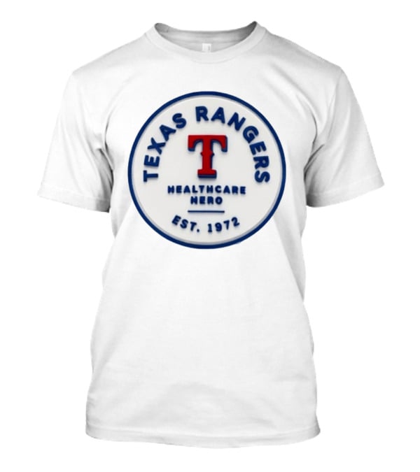Texas Rangers Healthcare Hero Est. 1972 Hat 2026 Giveaway T-Shirt