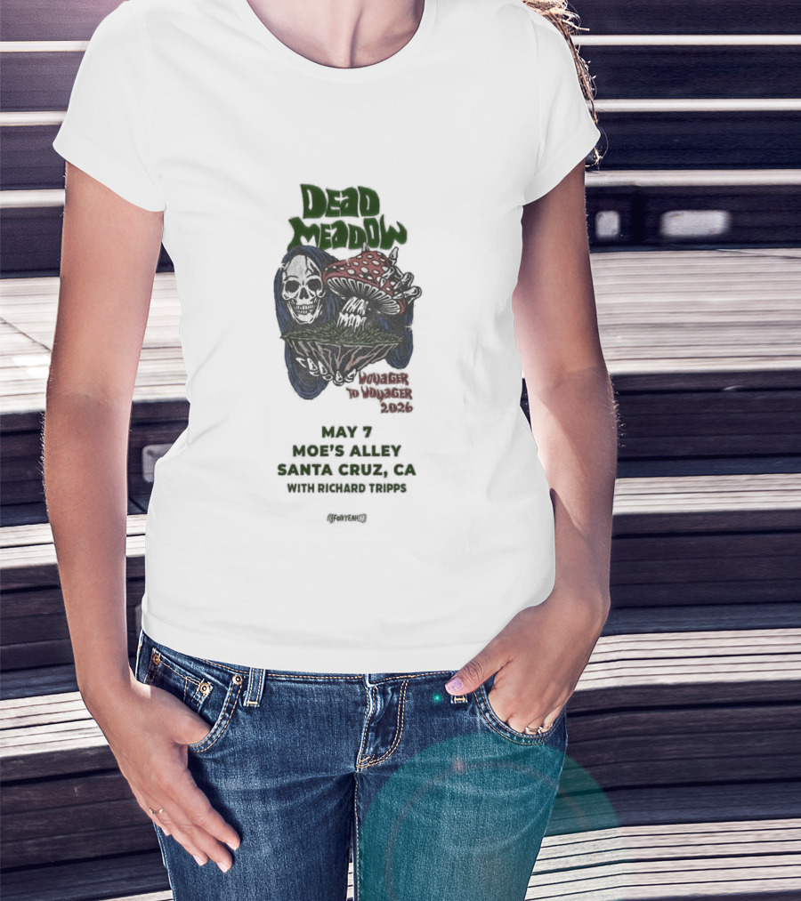 Dead Meadow May 7 2026 Live At Moe's Alley Santa Cruz CA What Tomorrow Brings Tour T-Shirt