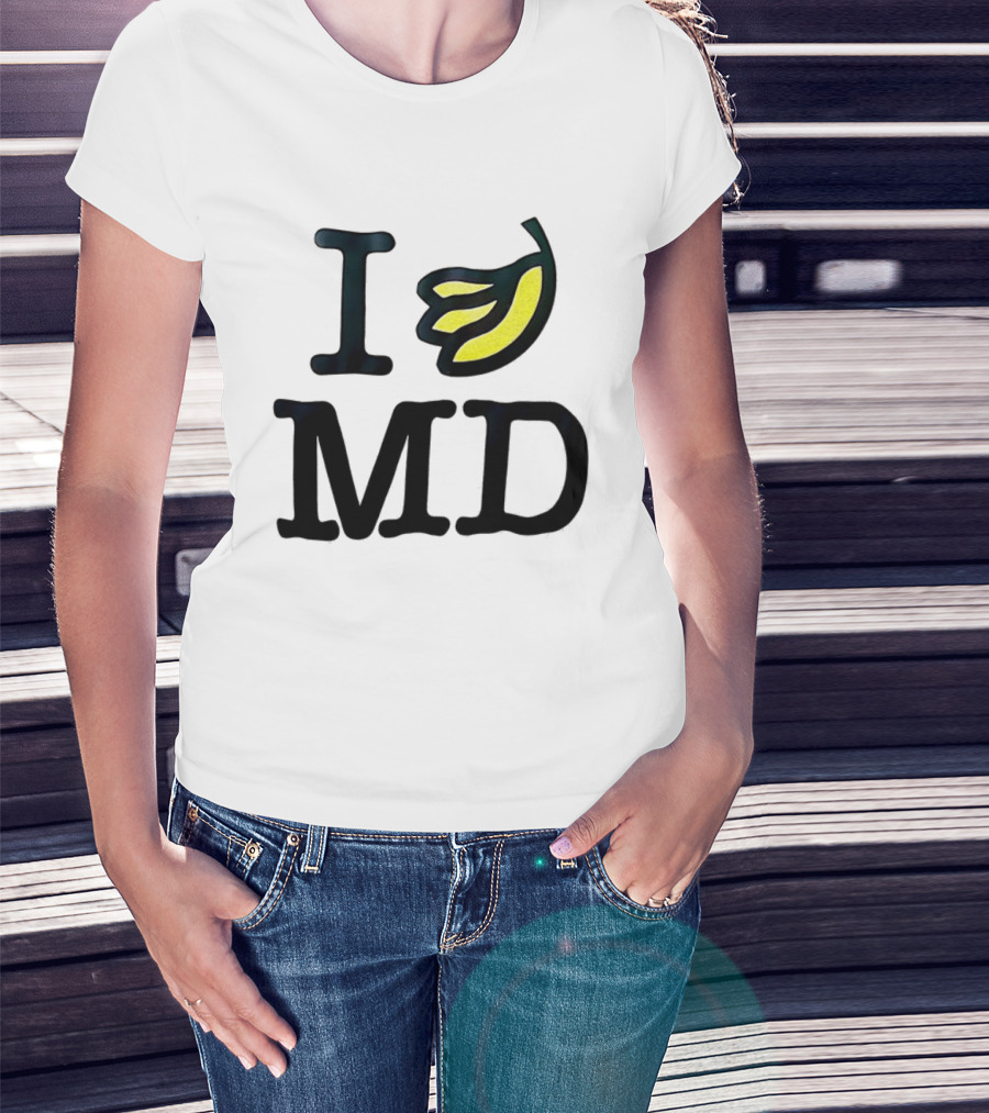 I Banana MD T-Shirt