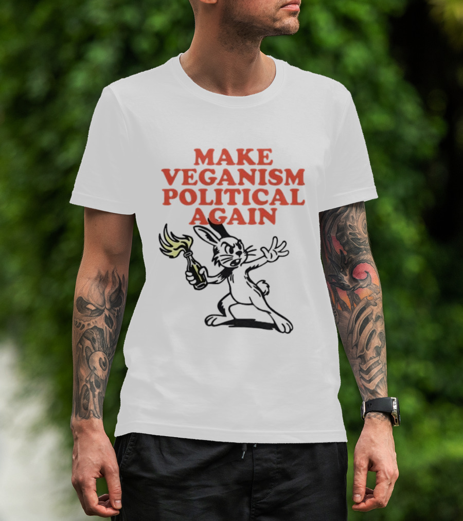Make Veganism Political Again Molotov Cocktail Rabbit T-Shirt