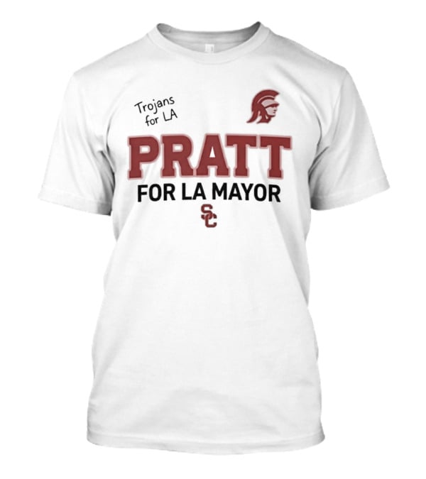 Trojans For LA Pratt For LA Mayor Campaign With Trojan Helmet T-Shirt