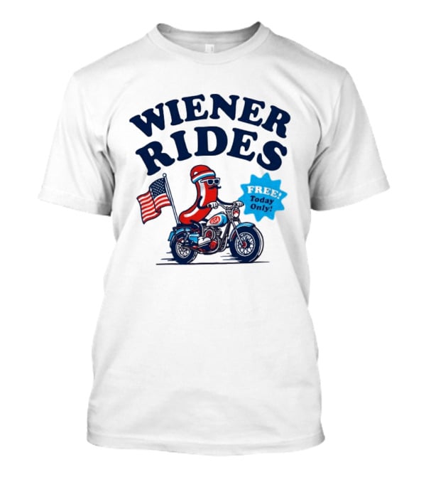 Wiener Rides 4th Of July Sausage Driving Motorbike Free Today Only 250th Anniversary T-Shirt