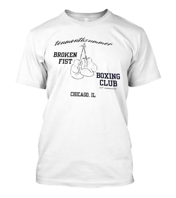 Tenmonthsummer Broken Fist Boxing Club Chicago IL Boxing Gloves T-Shirt