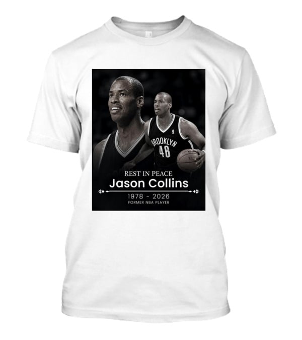 Rest In Peace Jason Collins 1978 2026 Brooklyn 46 Former NBA Player T-Shirt