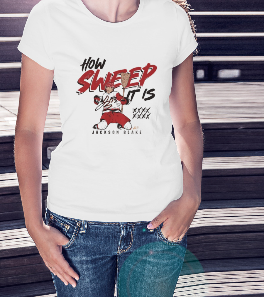 Carolina Hurricanes Jackson Blake How Sweep It Is Hockey Celebration T-Shirt