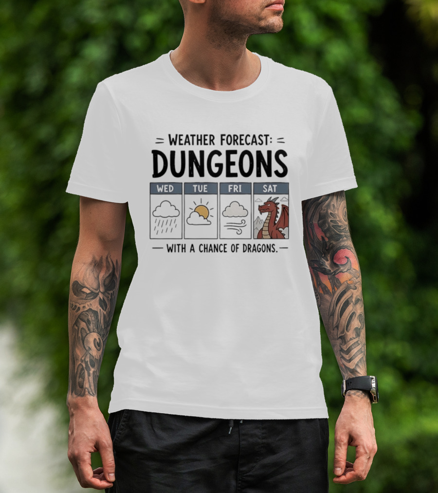 Weather Forecast Dungeons With A Chance Of Dragons Wed Tue Fri Sat T-Shirt
