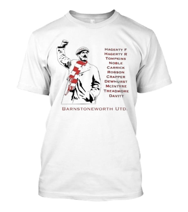 Barnstoneworth United Football Legends Players Ramsay Ackroyd Taylor Edwards T-Shirt