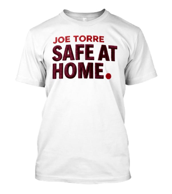 Joe Torre Safe At Home Dodgers Hat T-Shirt